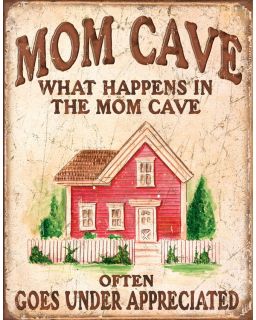 Mom Cave Under Appreciated