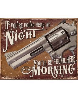 If Youre Found Here At Night