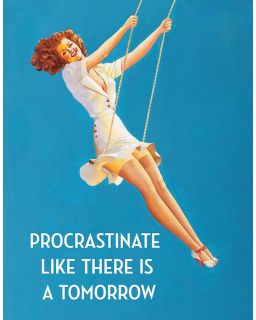 Procrastinate Sign