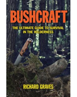 Bushcraft-The Ultimate Guide